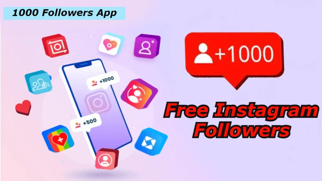 1000 Followers App